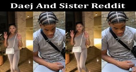 daej and sister vid|Brother and Sister Relationship: Alishea and Daejs Story